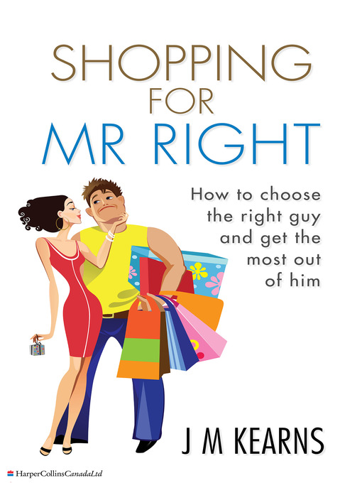 Title details for Shopping for Mr. Right by J.M. Kearns - Available